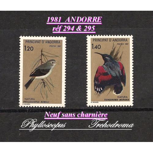 1981 - ANDORRE  - série complète   PROTECTION DE LA NATURE  (réf 294 PHYLLOSCOPUS Bonelli  & 295 TICHODROMA Mararia)   -